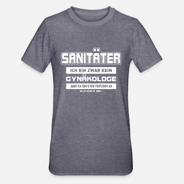 Sanitäter Sanitäter T-Shirt - Ich bin Zwar Kein Gynäkologe - Unisex Polycotton T-Shirt