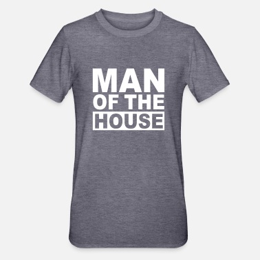 Man MAN OF THE HOUSE - Unisex Polycotton T-Shirt