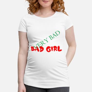 Weird veldig dårlig dårlig jente - Gravid T-skjorte