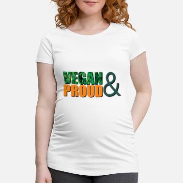 Lebensmittel Stolzer Veganer - Schwangerschafts-T-Shirt