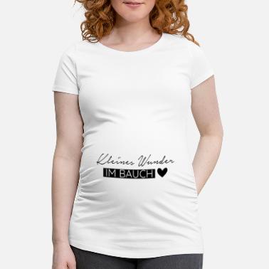 Wunder Kleines Wunder im Bauch - Schwangerschafts-T-Shirt