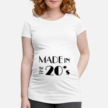 Années 20 Fabriqué dans les années 20 - T-shirt de grossesse