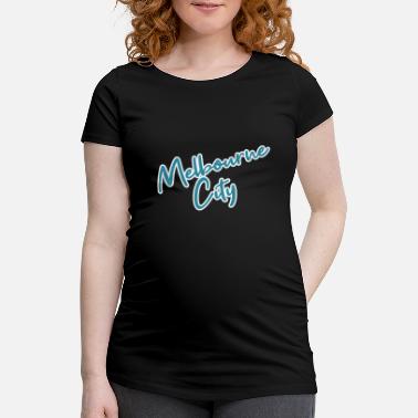 Melbourne Melbourne - Maternity T-Shirt