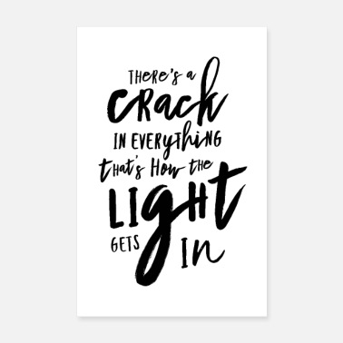Positivity There&#39;s a crack in everything - Poster