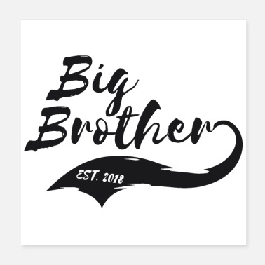 Established Big Brother Big Sister Big Brother Est. 2018 - Poster