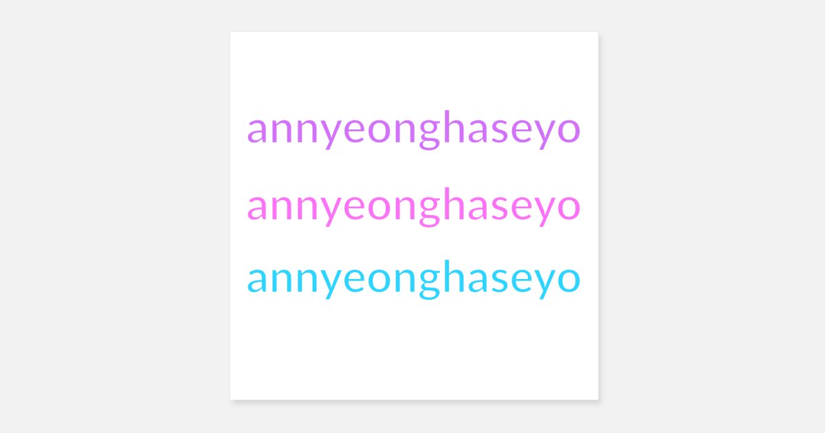 Hangul annyeonghaseyo in