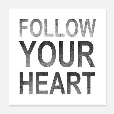 Grungy Follow Your Heart | Motivation Poster grungy black - Poster