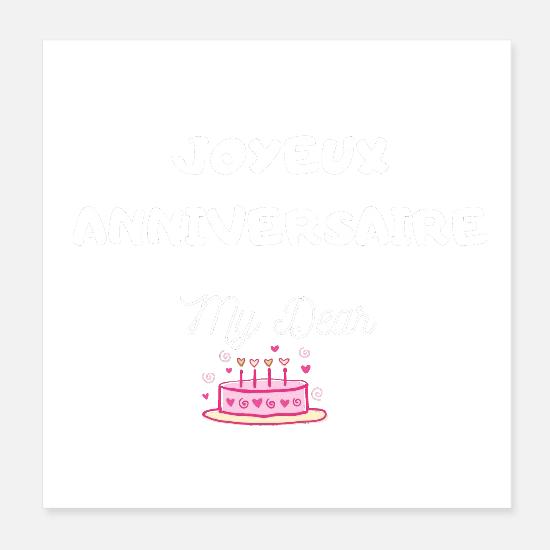 Joyeux Anniversaire My Dear Posters Spreadshirt