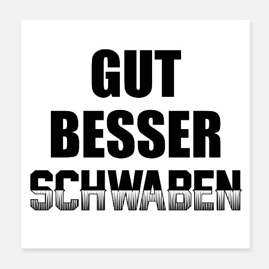 Schwaben Spruche Schwabisch Schwabe Geschenkidee Poster Spreadshirt