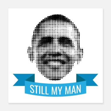 Obama Pixelated celebrity Barack Obama still my husband - Poster