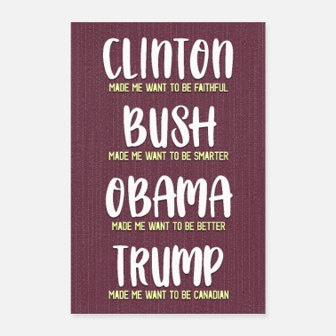 Obama Trump makes me become a Canadian poster - Poster