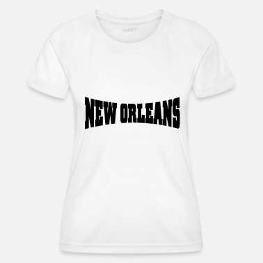 New Orleans new orleans - Women’s Functional T-Shirt