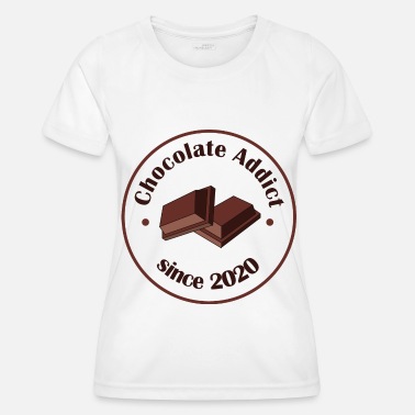 Sjokolade Avhengig av sjokolade siden 2020 gourmethumor - Funksjons-T-skjorte for kvinner