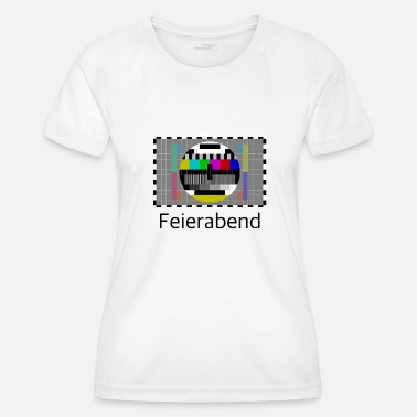 Feierabend Testbild Feierabend - Frauen Funktions-T-Shirt