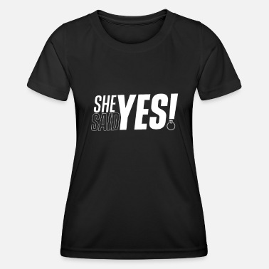 Compromiso Ella dijo que sí, compromiso, compromiso, compromiso - Camiseta funcional para mujeres