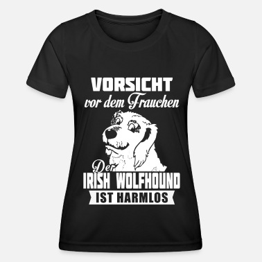 Irish Wolfhound - Vorsicht - Frauen Funktions-T-Shirt