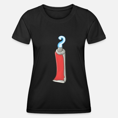 Toothpaste Toothpaste - Women’s Functional T-Shirt