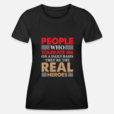 Kabinen Real Heroes Tolerate Me Office Joke - Frauen Funktions-T-Shirt