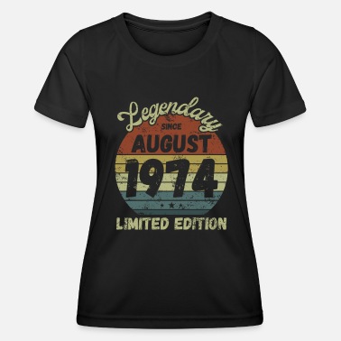 Legendary since August 1974 - Geburtstag - Frauen Funktions-T-Shirt