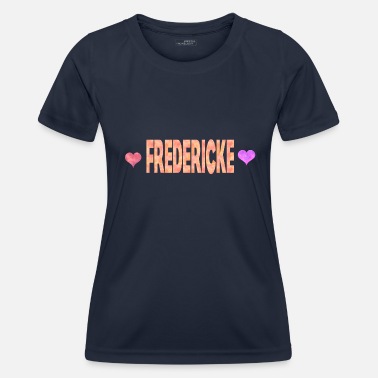 Frederick Fredericke - Frauen Funktions-T-Shirt
