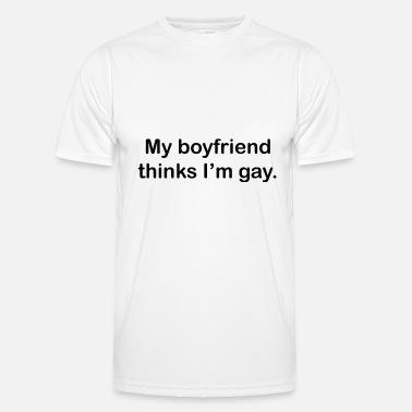 Ironia Mój chłopak myśli, że jestem gejem - Funkcjonalna koszulka męska
