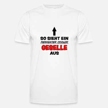 Geselle Geselle Lustiger Spruch Gesellenprüfung Geschenk - Männer Funktions-T-Shirt