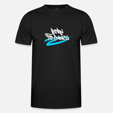 Danse Moderne Né pour danser bleu graffiti graffiti hip hop - T-shirt sport Homme