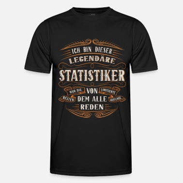 Wurzel Statistiker ich bin dieser legendäre Statistik - Männer Funktions-T-Shirt