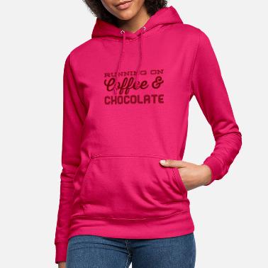 Laufen Laufen auf Kaffee &amp; Schokolade - Frauen Hoodie