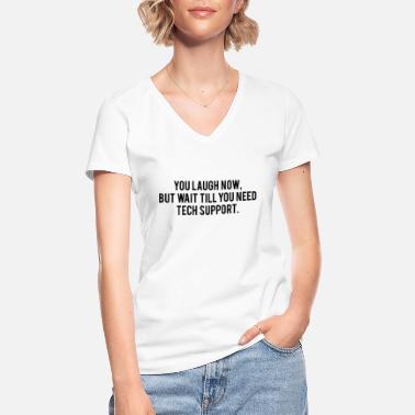 Computer Need Tech Support - Classic Women’s V-Neck T-Shirt