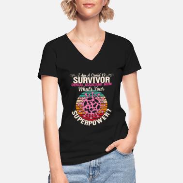 Social Covid Survivor Quote Covid Survivor Dental Assista - Classic Women’s V-Neck T-Shirt