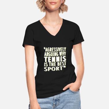 Passierschlag Tennis Vorhand Rückhand Spruch Stoppball Aufschlag - Klassisches Frauen-T-Shirt mit V-Ausschnitt