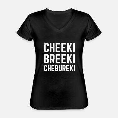 Shop Cheeki Breeki T Shirts Online Spreadshirt