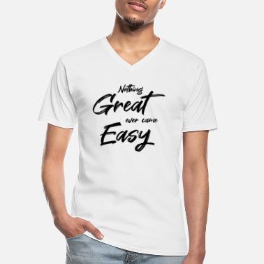 Good Luck Nothing great ever came easy - Männer-T-Shirt mit V-Ausschnitt