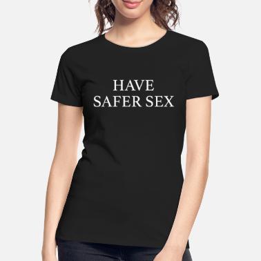 Sex On The Beach Ha trygg sex - Premium økologisk T-skjorte for kvinner
