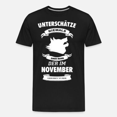 die besten im November geboren Herren Männer Fun Shirt Aufdruck Lustig Spruch Tshirt Geburtstag Geschenk 