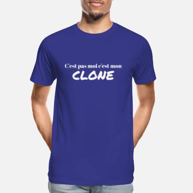 Réflexion cest pas moi cest mon clone - T-shirt bio Premium Homme