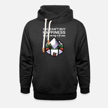Happiness You cant buy happiness but you can buy a lift pass - Unisex Schalkragen Hoodie