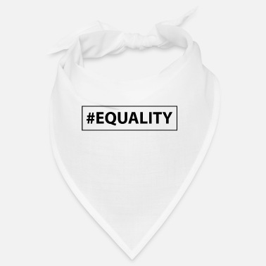 Equalizer Equality equality - Bandana