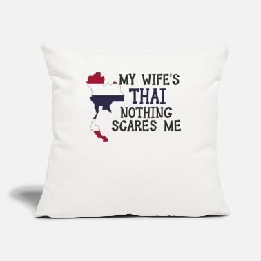 Country Nothing Scares Me Thai Wife Thailand - Sofa pillow with filling 45cm x 45cm