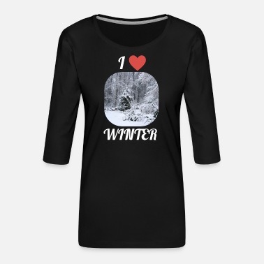 I Love Winter I love Winter - Women&#39;s Premium 3/4-Sleeve T-Shirt