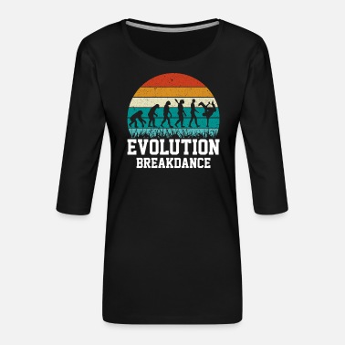 Bboy Breakdance Evolution Dancing BBoy - T-shirt Premium manches 3/4 Femme