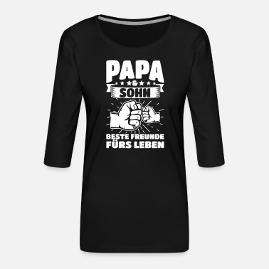 Welten Papa &amp; Sohn Vater Vatertag Beste Freunde fürs - Frauen Premium 3/4-Arm Shirt
