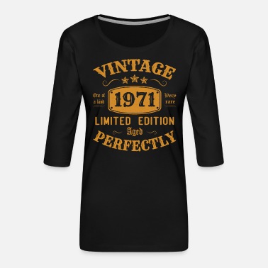 Vintage Vintage 1971 Edition Limitée Parfaitement Vieillie - T-shirt Premium manches 3/4 Femme