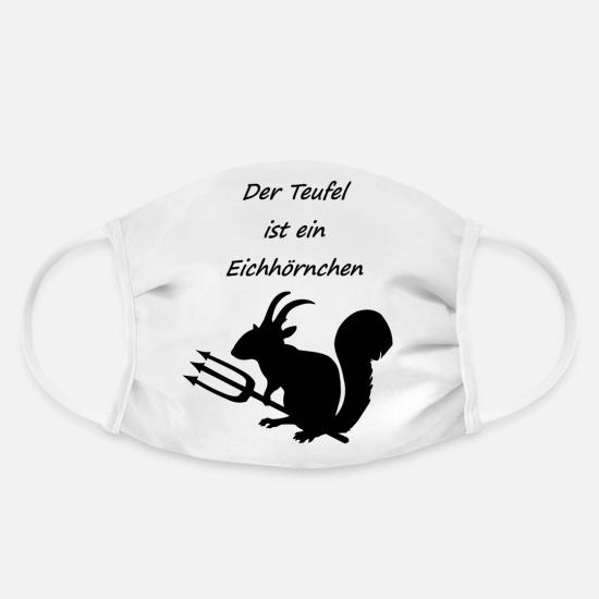 teufel ist ein eichhornchen shirt geschenke spruch gesichtsmasken spreadshirt