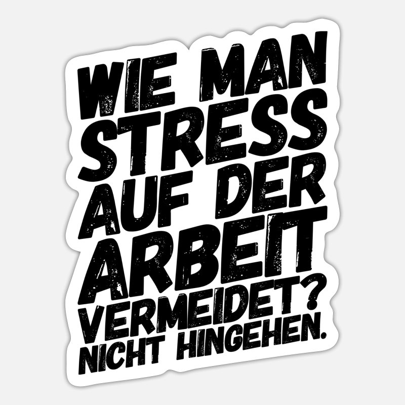 Burohumor Buro Lustige Witzige Spruche Stress Sticker Spreadshirt