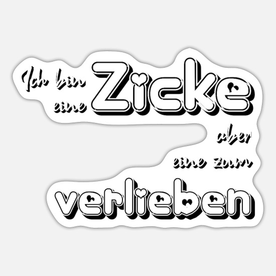 Zicke Zicken Liebe Spruch Geschenk Geburtstag Cool Sticker Spreadshirt