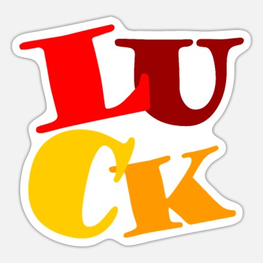 Luck luck - Sticker