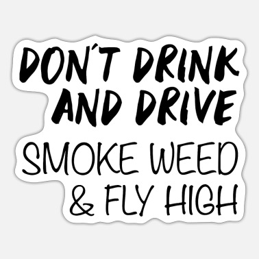Drôle Humoristique Design Cadeau Top Smoke and Fly Ne Pas Boire Et Conduire T-shirt 
