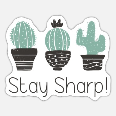 Sharp Stay Sharp - Sticker